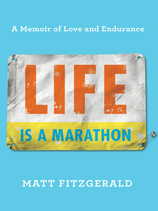 Title details for Life Is a Marathon by Matt Fitzgerald - Wait list